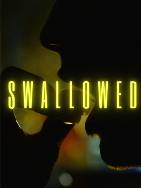 SWALLOWED .